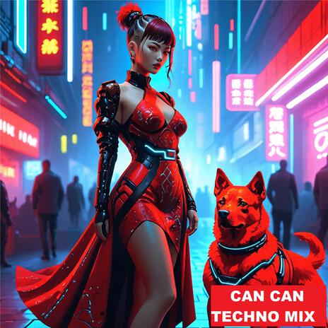 Can Can (Techno Mix) | Boomplay Music