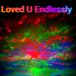 Loved U Endlessly