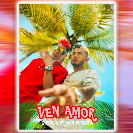 Ven Amor ft. Jhan Fonseca | Boomplay Music