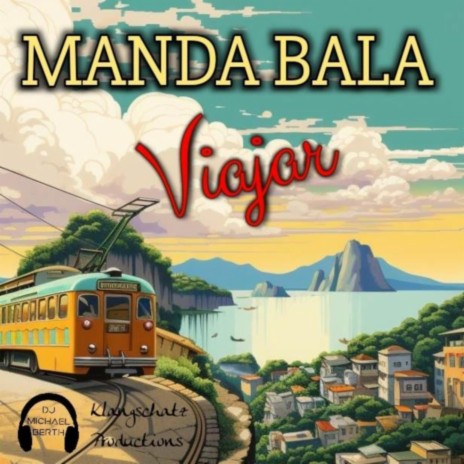 Viajar ft. Manda Bala