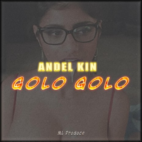 Golo Golo ft. Andel King