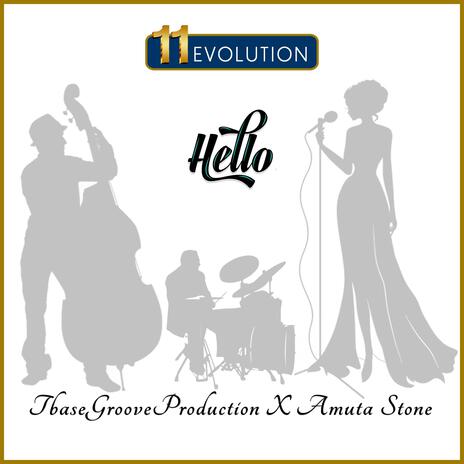 Hello ft. TbaseGrooveProduction | Boomplay Music