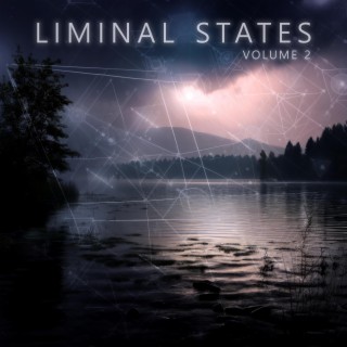 Liminal States: Volume 2