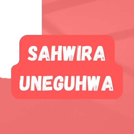 Sahwira Uneguhwa | Boomplay Music