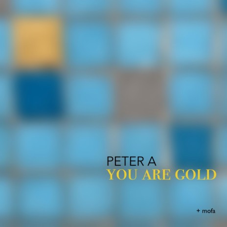 You are Gold