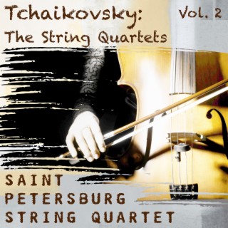Tchaikovsky: The String Quartets Vol. 2