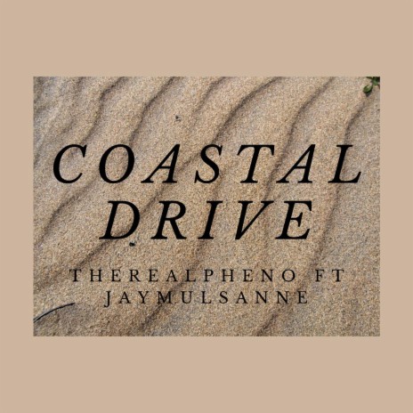 Coastal Drive ft. JayMulsanne | Boomplay Music