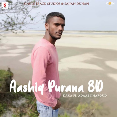 Aashiq Purana 8D ft. Adaab Kharoud | Boomplay Music