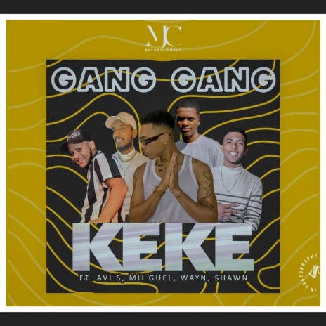 GangGang (KEKE) ft. Mii Guel, Wayn & Shawn