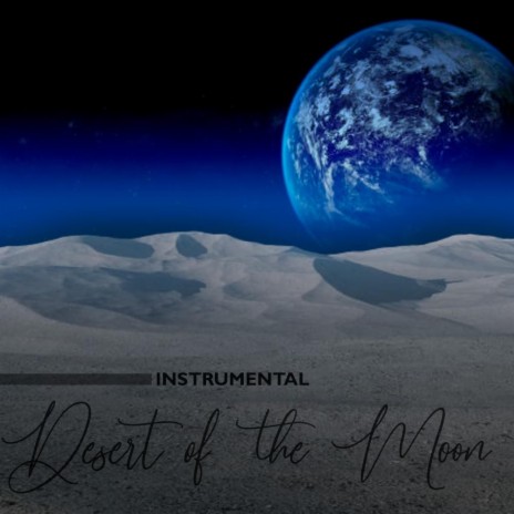 Desert of the Moon (Instrumental) | Boomplay Music
