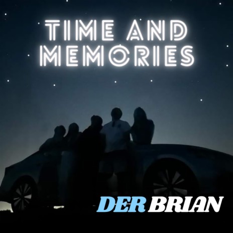 Time and Memories | Boomplay Music