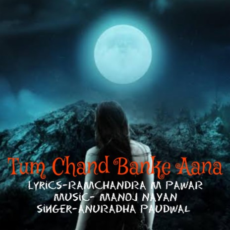 Tum Chand Banke Aana | Boomplay Music