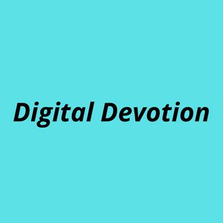 Digital Devotion