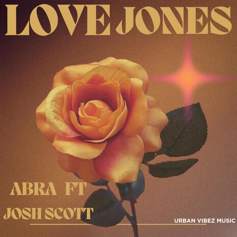 Love Jones (Radio Edit) ft. Josh Scott | Boomplay Music