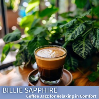 Coffee Jazz for Relaxing in Comfort