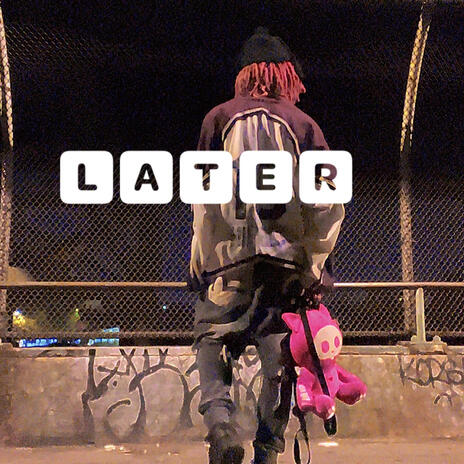 Later | Boomplay Music