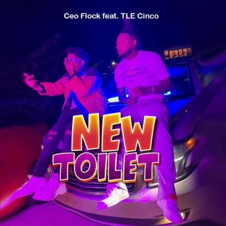 New Toilet ft. TLE Cinco | Boomplay Music