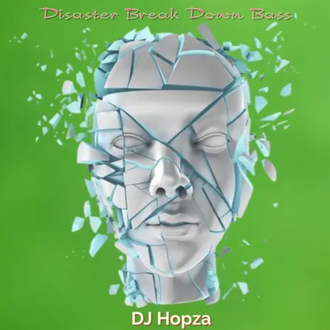 Disaster Break Down Bass | Boomplay Music