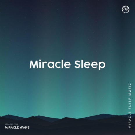 Miracle Sleep | Boomplay Music