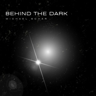 Behind The Dark