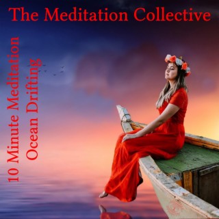 10 Minute Meditations (Ocean Drifting)