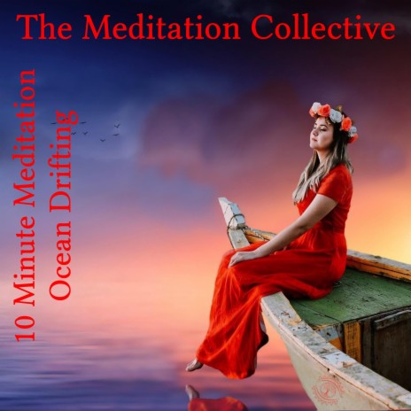 10 Minute Meditations (Ocean Drifting) | Boomplay Music