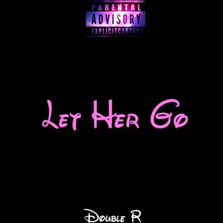 Let Her Go