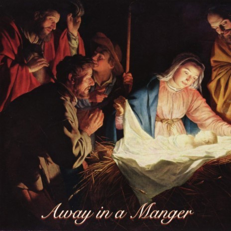 Away in a Manger ft. Christmas 2021 Hits & Christmas 2021 Top Hits | Boomplay Music