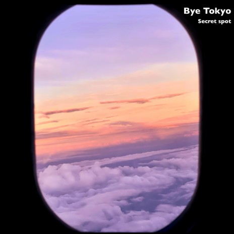 Bye Tokyo