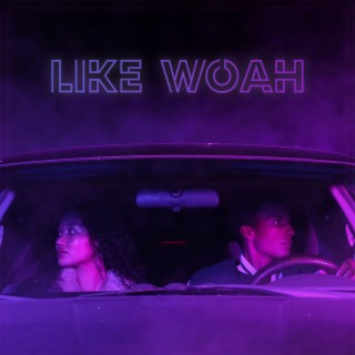 Like Woah ft. Ayaka Taylor lyrics | Boomplay Music