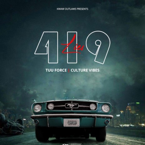 419 (Lies) ft. Tuu Force & Culture Vibes