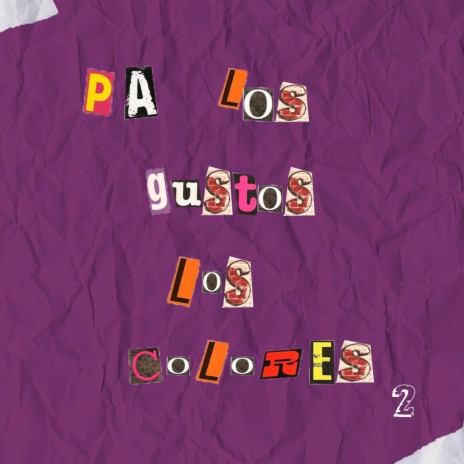Pa Los Gustos Los Colores 2