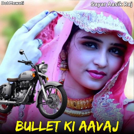 Bullet Ki Aavaj | Boomplay Music