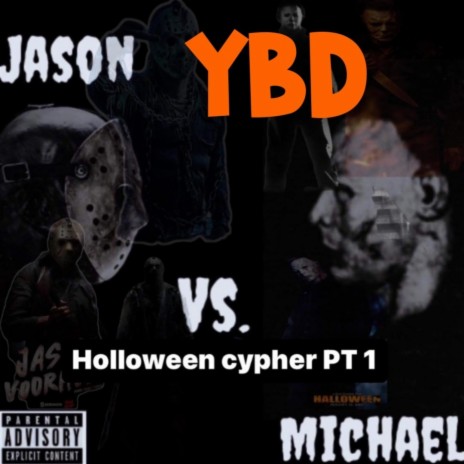 Holloween Cyper, Pt. 1 Jason vs Michael | Boomplay Music