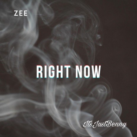 Right Now ft. Zee | Boomplay Music