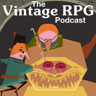 The Vintage RPG Podcast, Podcast