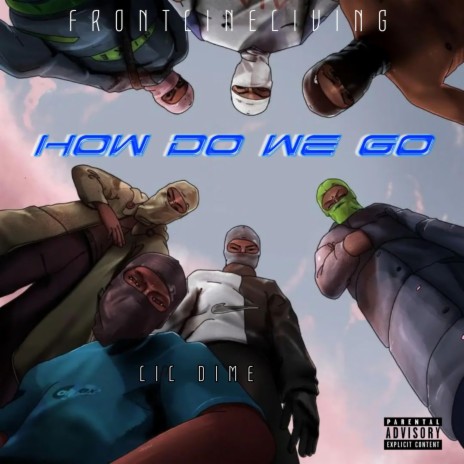 How Do We Go | Boomplay Music