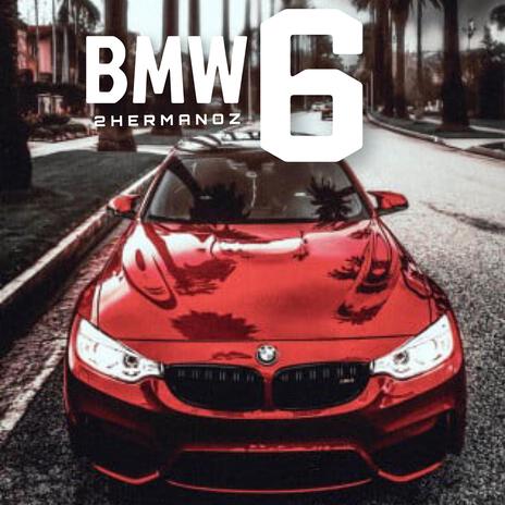 BMW 6 | Boomplay Music