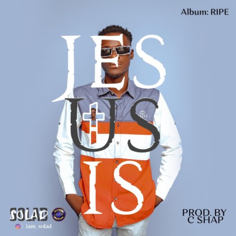 Jesus Is | Boomplay Music