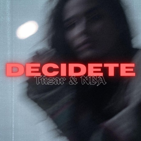 Decidete ft. Young NBA | Boomplay Music