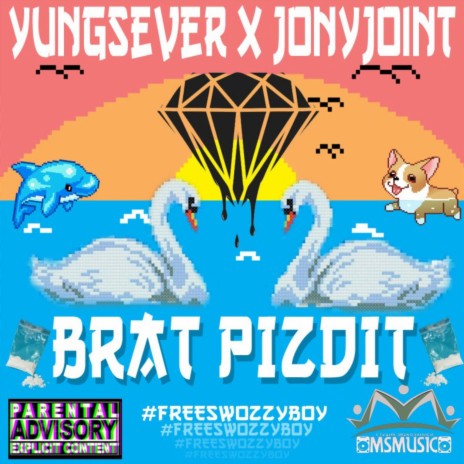 BRAT PIZDIT ft. JONYJOINT