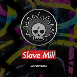 Slave Mill