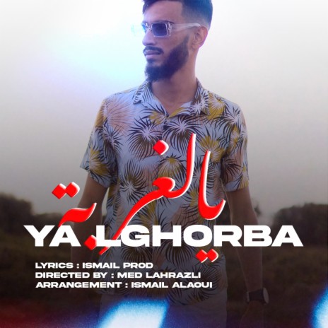 YA LGHORBA | Boomplay Music