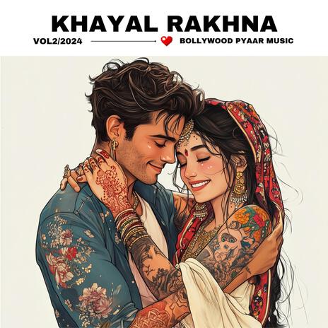 Khayal Rakhna | Boomplay Music