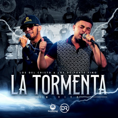 La Tormenta (En Vivo) ft. Los De Porte Fino | Boomplay Music