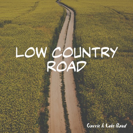Low Country Road | Boomplay Music