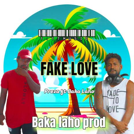 FAKE LOVE (Preza & Baka Laho)