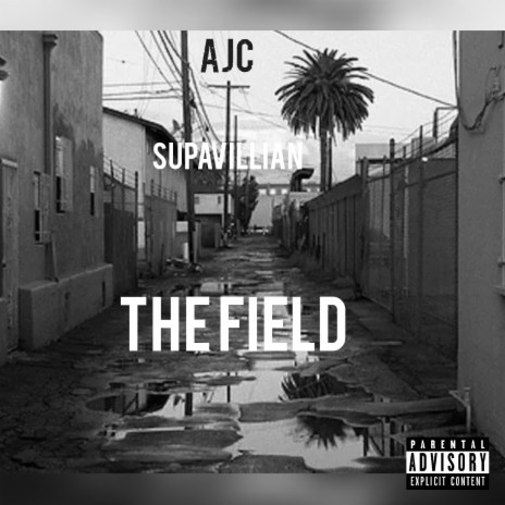 The Field ft. AJC | Boomplay Music