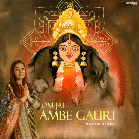 Om Jai Ambe Gauri | Boomplay Music