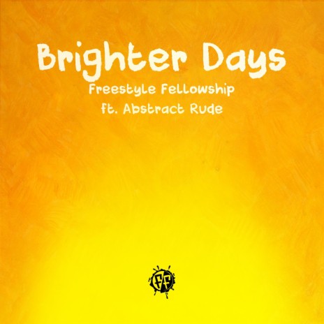 Brighter Days ft. Abstract Rude